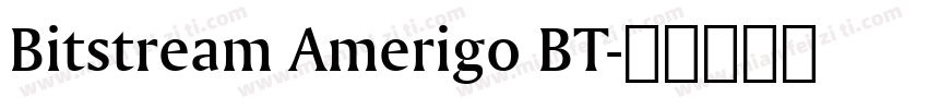 Bitstream Amerigo BT字体转换
